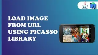 How to Use Picasso Image Loader Library in Android