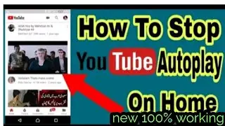 HOW TO STOP  YOUTUBE VIDEOS  AUTO PLAYING IN 