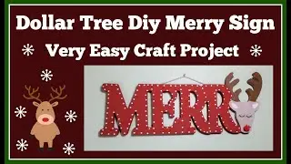 Dollar Tree Diy Merry Sign, Very Easy and Fun Craft Project