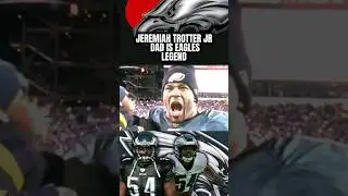Jeremiah Trotter Jr Dad is Philadelphia Eagles LEGEND