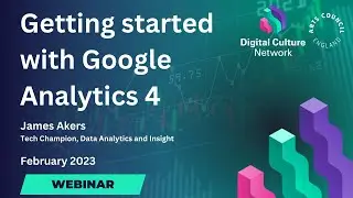Getting started with Google Analytics 4 | Digital Culture Network