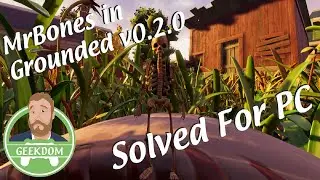 MrBones in Grounded v.0.2.0 (Solved for PC)