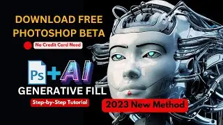 How To Download Free Photoshop Beta 2023  with Generative Fill | Step-by-Step Tutorial