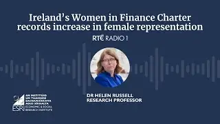 Ireland’s Women in Finance Charter records increase in female representation