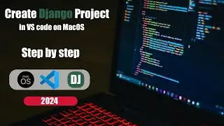 Create Django project in VS code on MacOS | Step-by-Step Guide | 2024 | First Project on Django