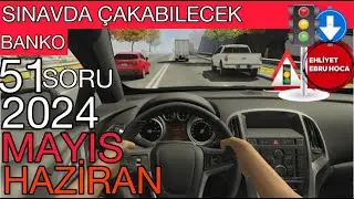 AÇIKLAMALAR YENİ SİSTEME GÖRE/ 2024 MAYIS HAZİRAN EHLİYET SINAV SORULARI/ EHLİYETSINAV SORULARI 2024