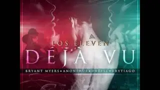Bryant Myers Ft Anonimus, Darell & Brytiago - Deja Vu