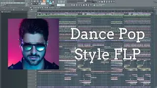 Dance Pop FLP (Alok, Sam Feldt, Martin Jensen Style FLP)