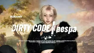 [FREE] aespa | HARD  K-POP type beat | aespa Type beat | DIRTY CODE
