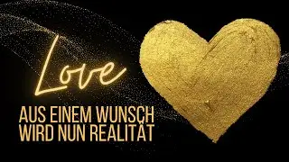 Aus einem Wunsch wird nun REALITÄT 💞 LOVE | Mai 2024 • Liebe • Tarot • Horoskop