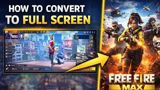 How To Convert Free Fire MAX Full Screen Display | Full Screen Settings Guide 2026 🔥