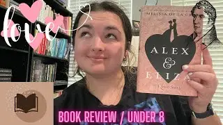 alex and Eliza (Book Review) (8 MINS & UNDER)