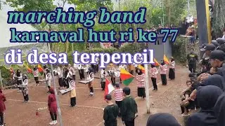 marching bandkarnaval hut ri ke 77. di desa tenpencil