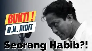 Buktikan Aku Habib ! DN. Aidit
