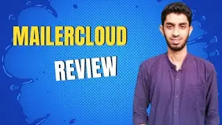 Mailercloud Review & Tutorial