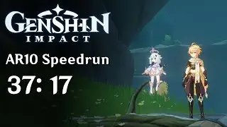 Genshin Impact Speedrun - AR10 in 37min17s