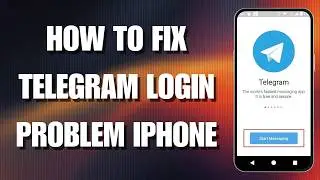 Fix Telegram Login on iPhone (Fast & Easy) || Telegram iPhone Login Error? Fixed!