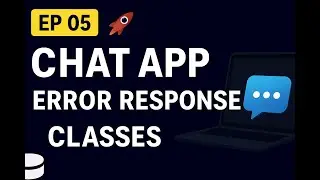 EP 05: API response, err class | Chat App | Expo + Node.js + Postgres + Prisma + Socket.io + WebRTC