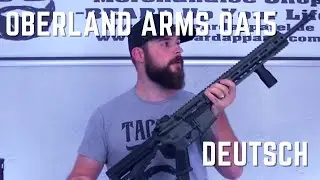 AR 15 AUS DEUTSCHLAND - OBERLAND ARMS OA 15 | Gun Review