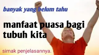 Luar biasa...manfaat puasa bagi tubuh kita.