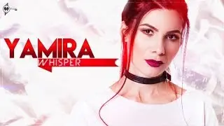 Yamira - Whisper ( Animated Lyric )