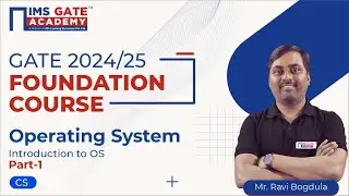 L1 Introduction to OS-1 | OS for GATE & PSU's | Ravi Bogdula Sir