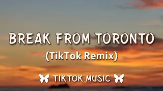 PARTYNEXTDOOR - Break From Toronto (TikTok/Sped Up) {Lyrics} [PEACE]