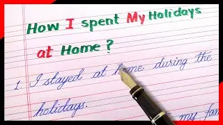 10 lines on how i spent my holidays at home | Short note on how i spent my holidays at home