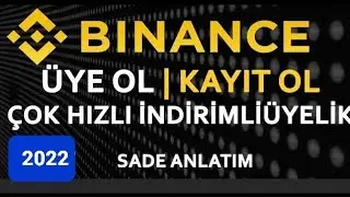 Binance üye ol | binance kayıt ol | 2022