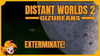DISTANT WORLDS 2 Gizureans ~ 04 Expanding Border