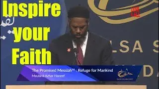 Promised Messiah (as) Refuge for Mankind -Maulana Azhar Haneef Sahib  Jalsa Canada 2017 Day 3