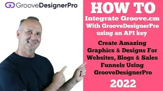 Integrate GROOVE With GrooveDesignerPro Using API Key - ClickDesigns - Groove Designer Pro
