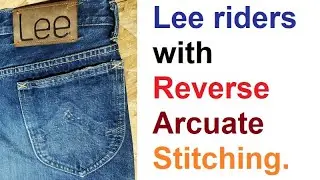 Lee 101B riders with reverse arcuate stitching