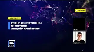 EA Flow - LIVE WEBINAR // Challenges and Solutions for Managing EA // CLOUD MIGRATION