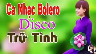 Nhạc Sống Trữ Tình 2019 Cực Hay -Tuyển Chọn Nhạc Sống Thôn Quê Bolero Disco Hay Nhất 2019
