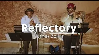 James Zollar / Reflectory