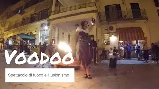 Voodoo 💀 Spettacolo di Fuoco e illusionismo 🔥 Spettacolo Halloween 2018 🎩