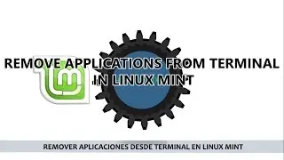 REMOVE APPLICATIONS FROM TERMINAL | LINUX MINT