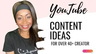 Exciting Youtube Content Ideas For The Over 40 Crowd! #over50influencer #over40