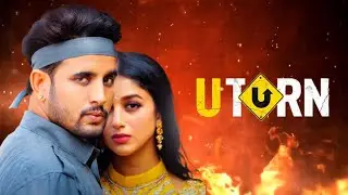 U Turn (Motion Poster) R NAIT Ft. Shipra Goyal | Latest Punjabi Songs 2021
