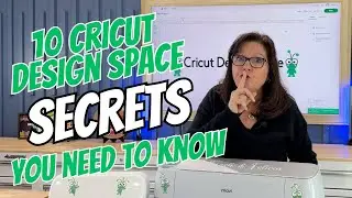 10 Cricut Design Space Secrets You Need to Know!