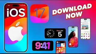 iOS 17 Free Download On Your iPhone Today!