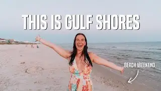 A Weekend in Alabama | Gulf Shores with Friends