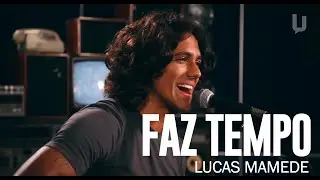 Lucas Mamede - Faz Tempo - #Canja