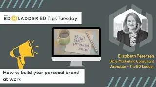 How to build your personal brand at work - BD Tips Tuesday