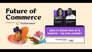 Zero to $500m GMV in 18 months - The Sabi Journey with Anu Adasolum, Co-founder & CEO of Sabi