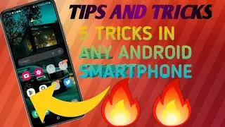 5 TIPS AND TRICKS||ANY ANDROID SMARTPHONE 100% WORKING 🔥 🔥