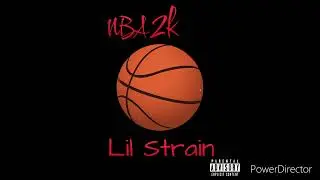 Lil Strain - 2k (Audio)