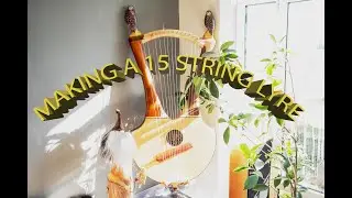 How I made a fantasy medieval Lyre