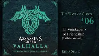 Einar Selvik - The Wave of Giants: Til Vinskapar - To Friendship (ASC Valhalla Soundtrack)